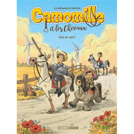 Camomille et les chevaux - Tome 7 - Que du vent