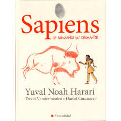 Sapiens (Casanave) - Tome 1 - La Naissance de l'Humanité