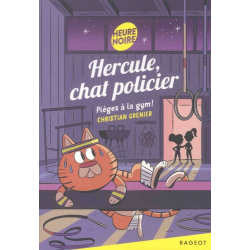 Hercule chat policier - Tome 6 - Pièges à la gym !