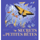 Secrets de petites bêtes - Album