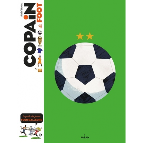 Copain du foot - Le guide des jeunes footballeurs - Grand Format