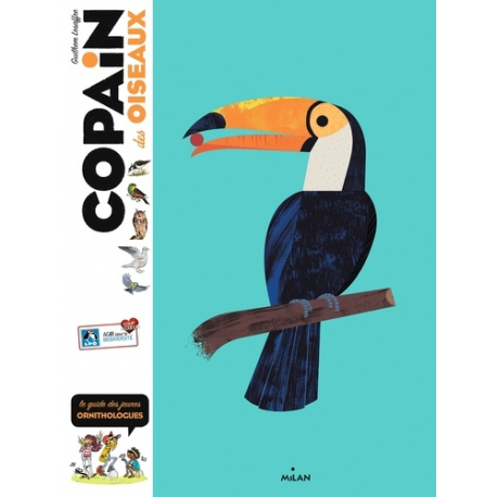 Copain des oiseaux - Le guide des jeunes ornithologues - Grand Format
