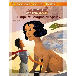 Ma première mythologie - Tome 10 - Oedipe et l'enigme du Sphinx