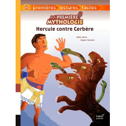 Ma première mythologie - Tome 8 - Hercule contre cerbere