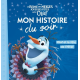 Mon Histoire du Soir - La Reine des Neiges - Olaf et la fête de l'Hiver