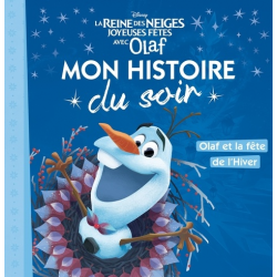 Mon Histoire du Soir - La Reine des Neiges - Olaf et la fête de l'Hiver