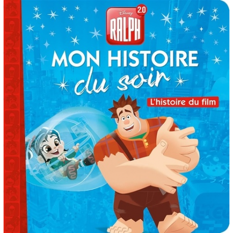 Mon Histoire du Soir - Ralph 2.0
