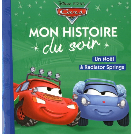 Mon Histoire du Soir - Cars, Un Noël à Radiator Spring