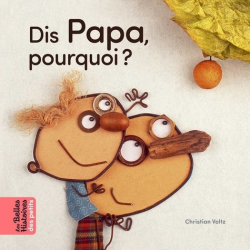 Dis Papa, pourquoi ? - Album