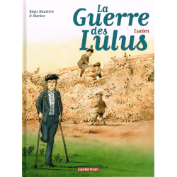 Guerre des Lulus (La) - Tome 6 - Lucien