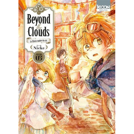 Beyond the Clouds - La Fillette tombée du ciel - Tome 3 - Tome 3