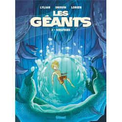 Géants (Les) (Lylian/Drouin) - Tome 2 - Siegfried