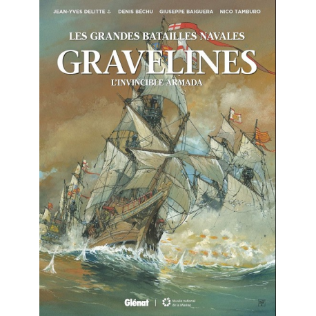 Grandes batailles navales (Les) - Tome 16 - Gravelines - l'invincible armada