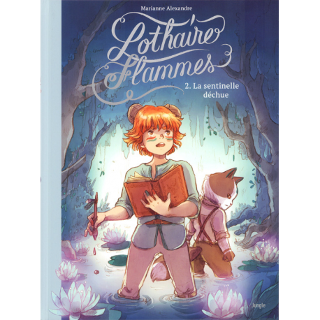 Lothaire Flammes - Tome 2 - La sentinelle déchue