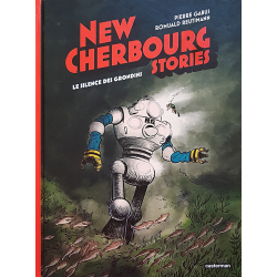 New Cherbourg Stories - Tome 2 - Le silence des Grondins