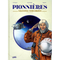 Pionnières - Tome 3 - Valentina Terechkova, cosmonaute