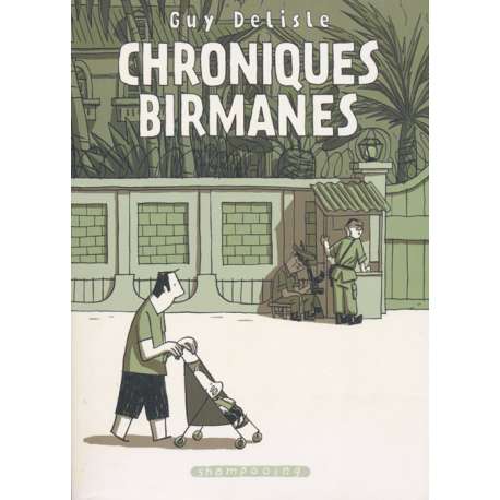 Chroniques birmanes - Chroniques birmanes