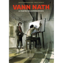 Vann Nath - Le Peintre des Khmers Rouges - Vann Nath - Le Peintre des Khmers Rouges