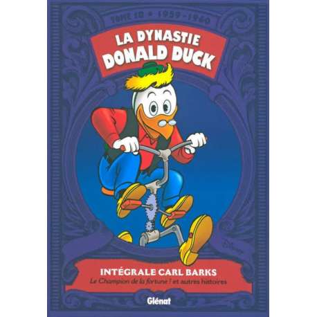 Dynastie Donald Duck (La) - Tome 10 - Le Champion de la fortune et autres histoires
