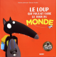 Le Loup qui voulait faire le tour du monde - Album