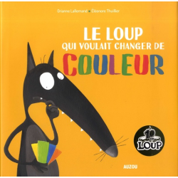 Livre enfant Le loup qui apprivoisait ses émotions - Mes P'tits Albums  AUZOU Editions : Chez Rentreediscount Le coin des livres