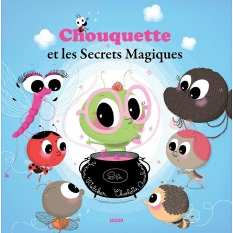 Chouquette et les secrets magiques - Album