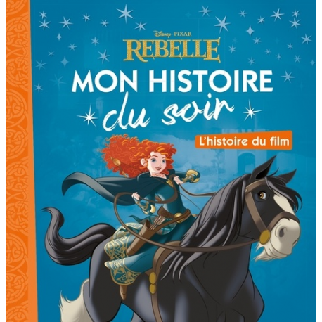 Mon Histoire du Soir - Rebelle