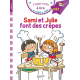 Sami et Julie CE1 Sami et Julie font des crêpes