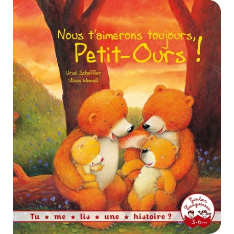 Nous t'aimerons toujours, Petit-Ours !