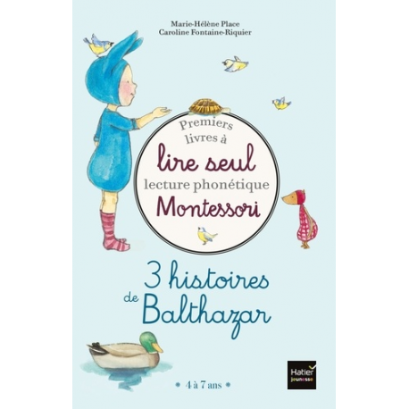 3 histoires de Balthazar - Premiers livres à lire seul lecture phonétique Montessori - Album