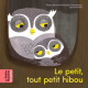 Le petit, tout petit hibou - Album