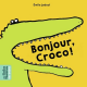 Bonjour, Croco ! - Album
