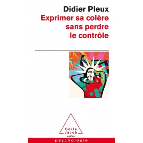 Exprimer sa colère sans perdre le contôle - Poche