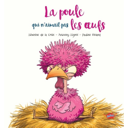 La poule qui n'aimait pas les oeufs - Album