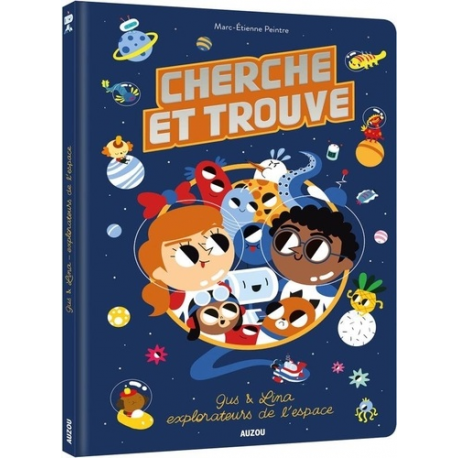 Cherche et trouve - Gus et Lina explorateurs de l'espace - Album