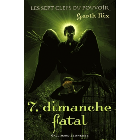 Les sept clefs du pouvoir - Tome 7