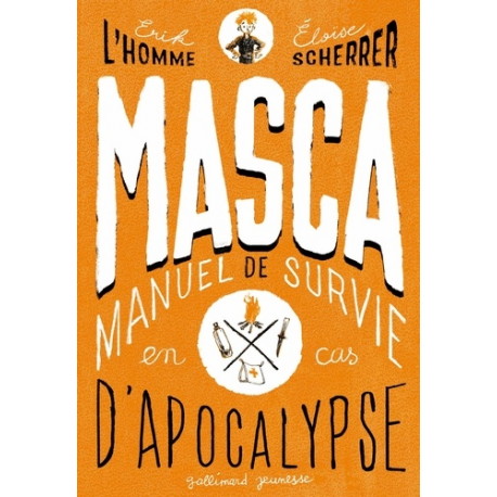 MASCA - MAnuel de Survie en Cas d'Apocalypse - Grand Format