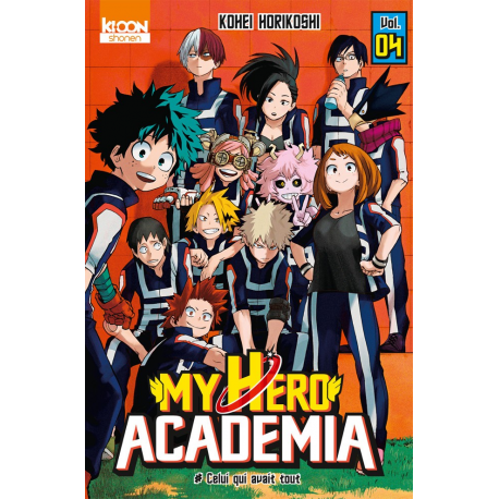 My Hero Academia - Tome 4 - Celui qui avait tout