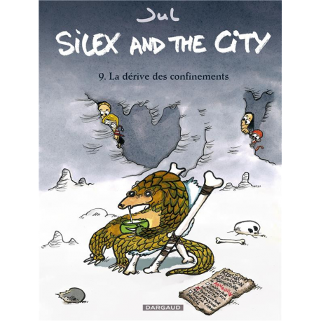 Silex and the city - Tome 9 - La dérive des confinements