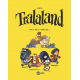 Tralaland - Tome 3 - Tout peut arriver...