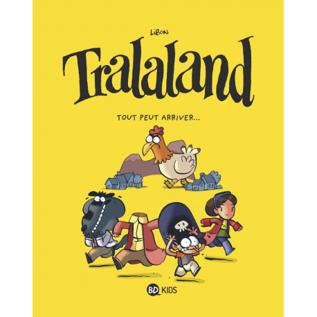 Tralaland - Tome 3 - Tout peut arriver...