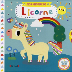 Mon histoire de licorne - Un livre avec des tirettes - Album