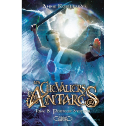 Les chevaliers d'Antarès - Tome 8