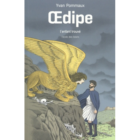 Oedipe - L'enfant trouvé - Poche