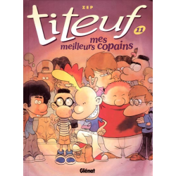 Titeuf - Tome 11 - Mes meilleurs copains
