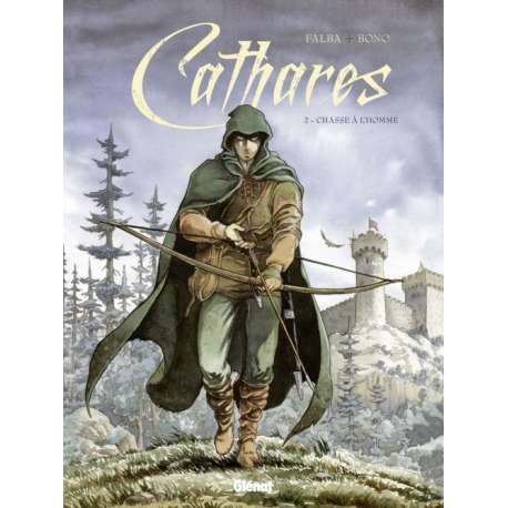 Cathares - Tome 2 - Chasse à l'homme