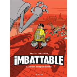 Imbattable - Tome 1 - Justice et légumes frais