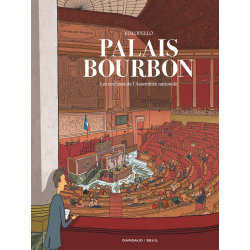 Palais-Bourbon, les coulisses de l'Assemblée nationale - Palais-Bourbon, les coulisses de l'Assemblée nationale