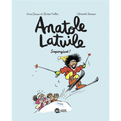 Anatole Latuile - Tome 14 - Supergéant !