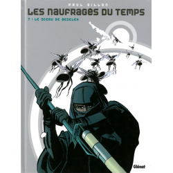 Naufragés du temps (Les) - Tome 7 - Le sceau de Beselek